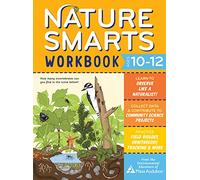 Nature Smarts Workbook, Ages 10-12