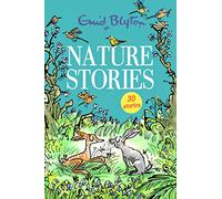 Nature Stories: Contains 30 classic tales