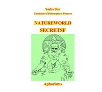 Nature. The world's secrets. Faith. Aphorisms: 5