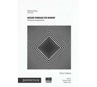 Nature through the mirror. Technonatural esperiments
