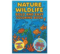 Nature Wildlife Coloring Book for Kids Ages 4-8: Simple and Big, Bold and Easy Animals for Kids: Stress-Free Coloring Pages Featuring Birds, Bugs, and ... Easy Animal Designs, Simple Forest, Jungle
