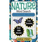 Nature Word Search: A Nature Loving Themed Word Find Puzzle, Environment, Botanical, Animals, Minerals Word Search for Adults, Teens & Seniors