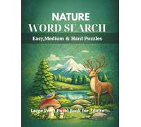Nature Word Search for Adults: 60 Relaxing Puzzles with Easy, Medium & Hard Levels