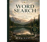 Nature Word Search Puzzle Book for Adults: 1000+ Words Inspired by the Outdoors: Large Print | Forest, Animals, Flowers & Landscapes | Relaxing Brain Games for Stress Relief