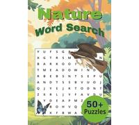Nature Word Search Puzzle Book: Nature Themed Word Searches Featuring Wildlife, Plants, Landscapes and more | 50+ Puzzles | 6 x 9 inches, 112 pages.