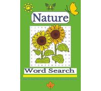 Nature Word Search Puzzle Book: Word Searches With Easy To Read Print About Earth, The Environment And More | 6 x9 inches | 50+ Puzzles ... Gift For Vacations, Holidays, And Free Times