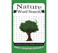 Nature Word Search Puzzle Book: Word Searches with Easy to Read Print about Nature, Hiking, Animals, and More | 6x9 inches, 110 pages | 50+ Puzzles... ... Holidays and Reconnecting with Nature
