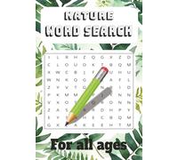 Nature Word Search Puzzle Book: Word Searches with Easy-to-Read Print about Nature, Nature Lover, Nature Themed and More | 6x9 inches, 110 pages | 50+ Puzzles ... Gift for Travel, Vacation and Holiday