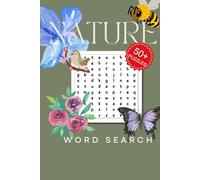 Nature Word Search Puzzle Book: Word Searches with Easy to read print about Nature, Plants, Wild life and More | 6x9 inches, 110 pages | 50+ Puzzles ... Gifts for Vacations, Holidays