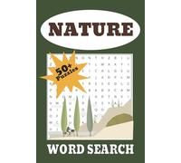 Nature Word Search Puzzle Book: Word Searches with Easy to Read Print about Nature, the Outdoors, Plants and More | 6x9 inches, 110 pages | 50+ Puzzles... Gifts for Vacations, Holidays and Free Times
