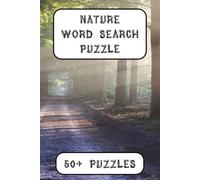 Nature Word Search Puzzle Book: Word Searches with Easy-to-Read print about nature, trees, and animals | 6x9 inches, 110 pages | 50+ Puzzles...Gifts for Vacations, Holidays, and Free Time