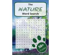 Nature Word Search Puzzle Book: Word Searches with Easy to Read Print about Plants, Animals, the Outdoors and More | 6x9 inches, 110 pages | 50+ Puzzles … Gift for Vacations, Holidays and Free Times