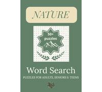 Nature Word Search Puzzle Book: Word Searches with Easy to Read Print Featuring Nature, Adventures, Outdoor Fun and More | 6x9 inches, 110 Pages | 50+ ... for Vacations, Holidays and Quiet Moments