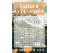 Nature Word Searches: 55 Nature-Themed Word Searches - Solutions Included