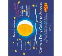 Nature's Almanac 2027: Nature's Daily Guide to Success. Daily Planer and Calendar