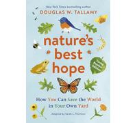 Nature's Best Hope: How You Can Save the World in Your Own Yard