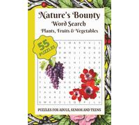 Nature's Bounty Word Search Puzzle Book: Word Searches with Easy to Read Print about Plants, Fruits, Vegetables and More | 6x9 inches, 110 pages | 55 ... Gift for Vacations, Holidays and Free Times