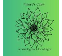 Nature's Calm Coloring Book: A Mindful Coloring Journey