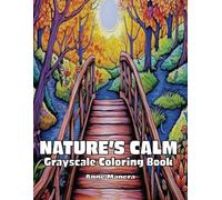 Nature's Calm Grayscale Coloring Book