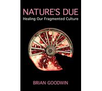 Nature's Due: Healing Our Fragmented Culture