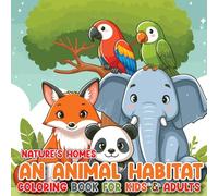 Nature's Homes: An Animal Habitat Coloring Book for Kids & Adults