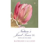 Nature's Jewel Tones IV: Notes on the Series