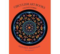 Nature's Mandalas - Color by Number Circulism Book : Standard paper edition