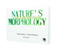 Nature's Morphology: An Atlas of Tooth Shape and Form: Learn from the Natural Tooth Morphology