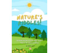 Nature's Riddles: A Brain-Boosting Nature Riddle Book with Coloring Pages and Creative Activities for Kids Ages 6-10