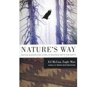 Ed McGaa Nature's Way: Native Wisdom For Living In Balance With The (Tascabile)