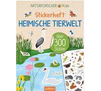 Naturforscher-Kids - Stickerheft Heimische Tierwelt: Über 300 Sticker