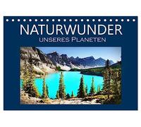 Naturwunder unseres Planeten (Tischkalender 2026 DIN A5 quer), CALVENDO Monatskalender: Lassen Sie sich von diesen wunderschönen Bildern inspirieren, ... unglaublichen Touristenort zu besuchen.