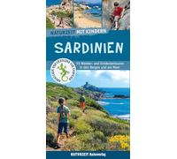 Naturzeit mit Kindern: Sardinien: 55 Wander- und Entdeckertouren in den Bergen und am Meer