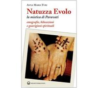 LIBRO NATUZZA EVOLO LA MISTICA DI PARAVATI - ANNA MARIA TURI