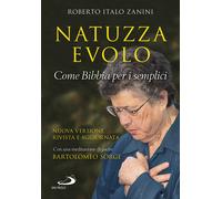 Natuzza Evolo. Come Bibbia per i semplici - Zanini Roberto Italo