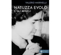 Natuzza Evolo e gli angeli - 2024 - Effatà Editrice (Le bussole)