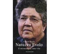 Natuzza Evolo. Il miracolo di una vita