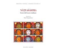 Natyasastra. L'Arte Del Teatro Indiano - - 2024