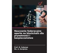 Nauczanie federacyjne oparte na blockchain dla prywatno¿ci i bezpiecze¿stwa