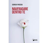 Naufragare dentro te