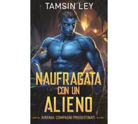Naufragata con un alieno: 4