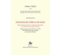 Naufragi di terra e di mare. Da Leonardo da Vinci a Theodor Mommsen alla ricerca dei codici Albani