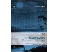 Naufragio. Ediz. italiana e cinese