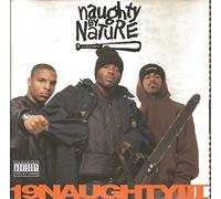 Naughty By Nature - 19 Naughty 3