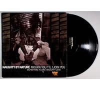 Naughty By Nature - Mourn You Till I Join You / Nothing to Lose