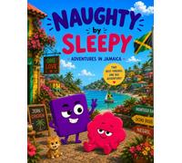 Naughty by Sleepy: Adventures in Jamaica