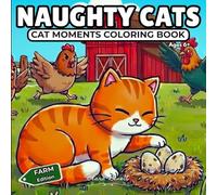 NAUGHTY CATS: CATS MOMENTS COLORING BOOK
