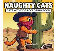 NAUGHTY CATS: CATS WITH JOBS COLORING BOOK
