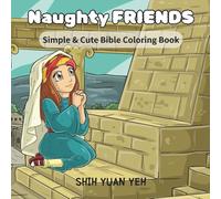 Naughty FRIENDS: Simple & Cute Bible Coloring Book