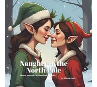 Naughty in The North Pole: A Funny Innuendo Christmas Book for Adults Secret Santa Gifts, White Elephant Gift, Gag Stocking Stuffer